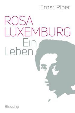 Rosa Luxemburg von Piper,  Ernst