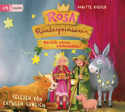 Rosa Räuberprinzessin – Tierisch schöne Weihnachten! von Engelking,  Katrin, Gawlich,  Cathlen, Roeder,  Annette