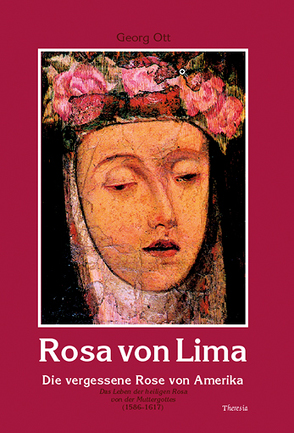 Rosa von Lima von Letter,  Paul, Ott,  Georg