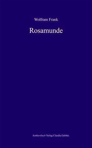 Rosamunde von Frank,  Wolfram