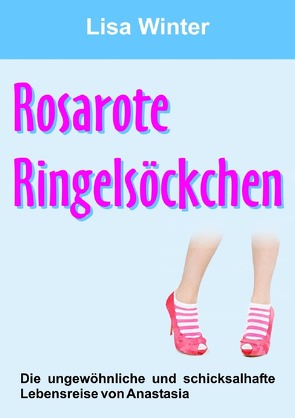 Rosarote Ringelsöckchen von Winter,  Lisa