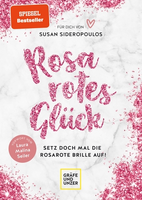 Rosarotes Glück von Sideropoulos,  Susan