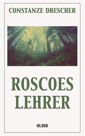 Roscoes Lehrer von Drescher,  Constanze