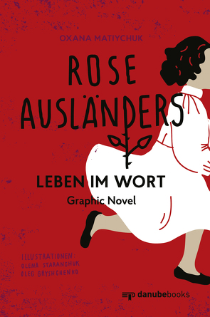 Rose Ausländers Leben im Wort von Gryshchenko,  Oleg, Matiychuk,  Oxana, Staranchuk,  Olena