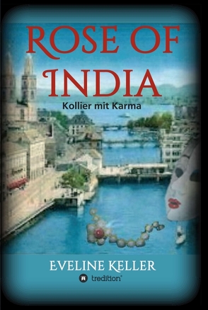 Rose of India von Keller,  Eveline