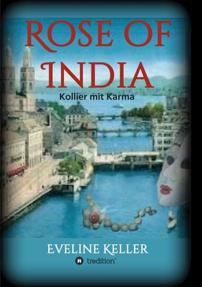 Rose of India von Keller,  Eveline