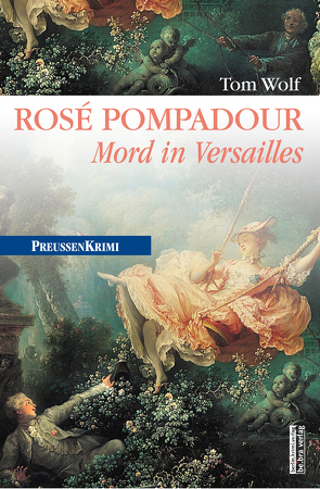 Rosé Pompadour (anno 1755) von Wolf,  Tom