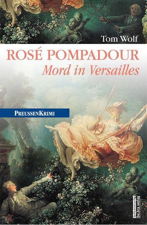 Rosé Pompadour von Wolf,  Tom