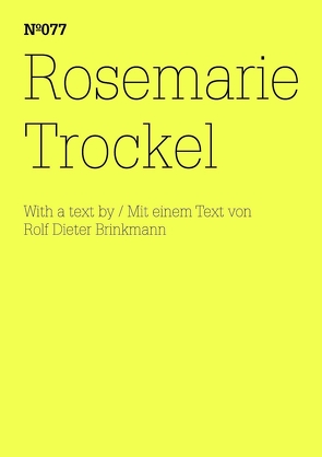 Rosemarie Trockel von Brinkmann,  Rolf Dieter, Trockel,  Rosemarie