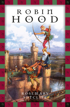 Rosemary Sutcliff, Robin Hood von Sutcliff,  Rosemary