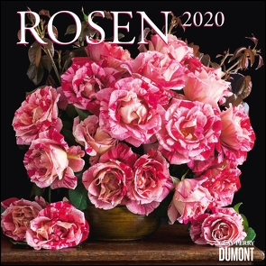 Rosen 2020 – Broschürenkalender – Format 30 x 30 cm von DUMONT Kalenderverlag, Perry,  Clay