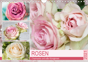 Rosen. Charmante und edle Königinnen (Wandkalender 2021 DIN A4 quer) von Hurley,  Rose