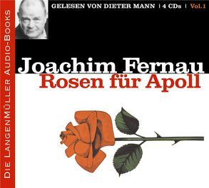 Rosen für Apoll, Vol. 1 (CD) von Fernau,  Joachim, Gelesen von Mann,  Dieter