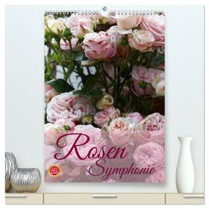 Rosen Symphonie (hochwertiger Premium Wandkalender 2024 DIN A2 hoch), Kunstdruck in Hochglanz von Cross,  Martina