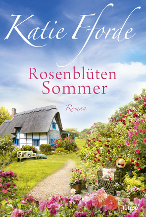 Rosenblütensommer von Fforde,  Katie, Koonen,  Angela