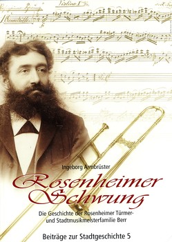 Rosenheimer Schwung von Armbrüster,  Ingeborg, Schusser,  Ernst