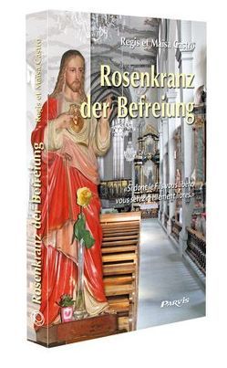 Rosenkranz der Befreiung von Castro,  Maïsa, Castro,  Regis, Otte-Lindner,  Claudia