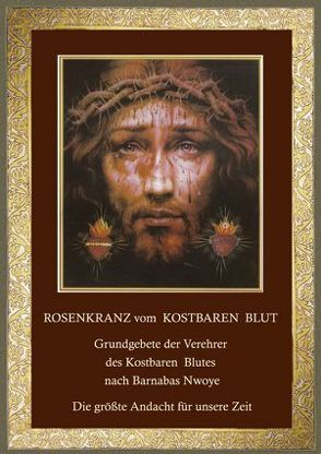 Rosenkranz vom Kostbaren Blut von Nwoye,  Barnabas