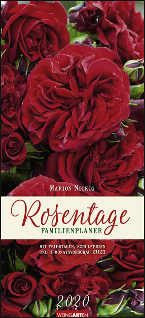Rosentage Familienplaner Kalender 2020 von Nickig,  Marion, Weingarten