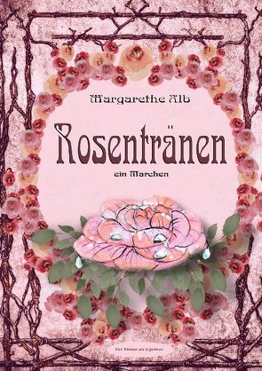 Rosentränen von Alb,  Margarethe