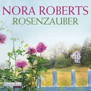 Rosenzauber von Groth,  Steffen, Hege,  Uta, Roberts,  Nora