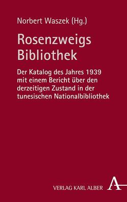 Rosenzweigs Bibliothek von Waszek,  Norbert