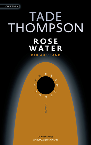 Rosewater – der Aufstand von Schmidt,  Jakob, Thompson,  Tade