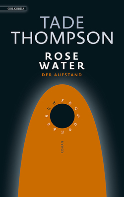 Rosewater – der Aufstand von Schmidt,  Jakob, Thompson,  Tade