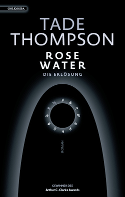 Rosewater – die Erlösung von Schmidt,  Jakob, Thompson,  Tade