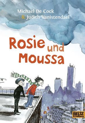 Rosie und Moussa von De Cock,  Michael, Erdorf,  Rolf, Vanistendael,  Judith