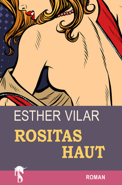 Rositas Haut von Vilar,  Esther