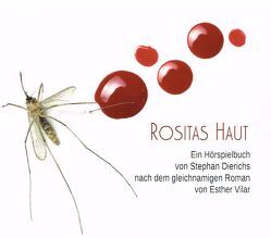 Rositas Haut von Dierichs,  Stephan, Vilar,  Esther