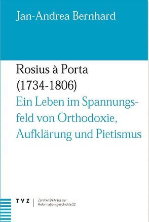 Rosius à Porta 1734-1806 von Bernhard,  Jan A