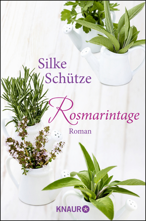 Rosmarintage von Schütze,  Silke