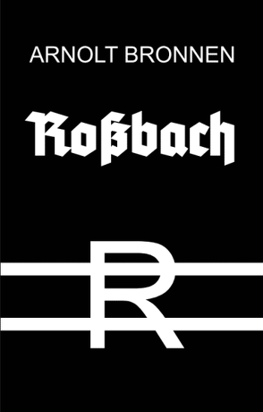 Roßbach von Bronnen,  Arnolt
