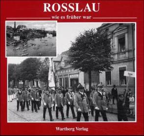 Rosslau – wie es früher war von Mellies,  Hans-Joachim