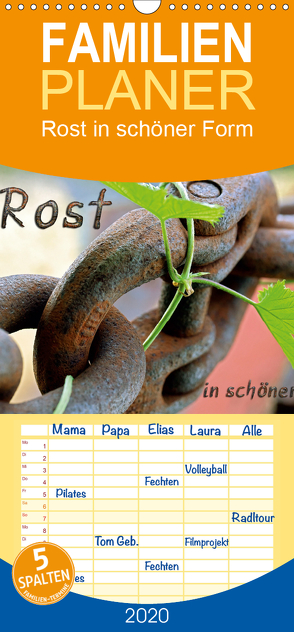 Rost in schöner Form – Familienplaner hoch (Wandkalender 2020 , 21 cm x 45 cm, hoch) von Adams,  Heribert