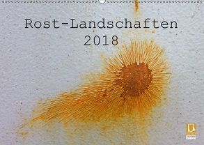 ROST-LANDSCHAFTEN 2018 (Wandkalender 2018 DIN A2 quer) von Stolzenburg,  Kerstin