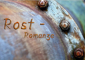 Rost – Romanze (Wandkalender 2022 DIN A2 quer) von Adams,  Heribert