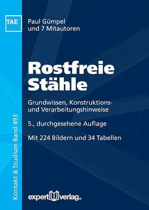 Rostfreie Stähle von Bartz,  Wilfried J, Blumhofer,  Gunter, Dören,  Horst, Gebel,  Wolfgang, Gümpel,  Paul, Heimann,  Winfried, Morach,  Rudolf, Schmitz,  Karl, Uhlig,  Georg