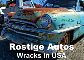 Rostige Autos • Wracks in USA (Posterbuch DIN A2 quer) von Stanzer,  Elisabeth