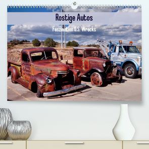 Rostige Autos. Faszination U.S. Wracks (Premium, hochwertiger DIN A2 Wandkalender 2021, Kunstdruck in Hochglanz) von Stanzer,  Elisabeth