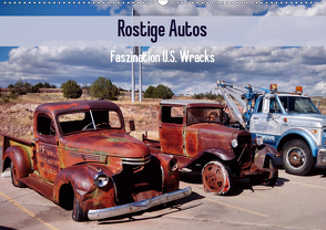 Rostige Autos. Faszination U.S. Wracks (Wandkalender 2021 DIN A2 quer) von Stanzer,  Elisabeth