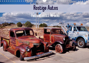 Rostige Autos. Faszination U.S. Wracks (Wandkalender 2022 DIN A3 quer) von Stanzer,  Elisabeth