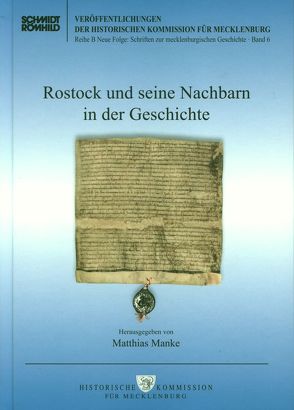 Rostock und seine Nachbarn in der Geschichte von Manke,  Matthias