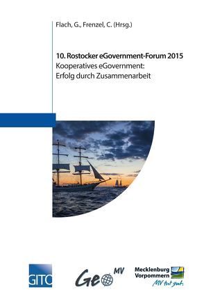 Rostocker eGovernment-Forum 2015: Kooperatives eGovernment von Flach,  G, Frenzel,  C