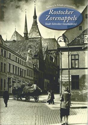 Rostocker Zorenappels Stadt-Schreiber-Geschichte(n), Band 2