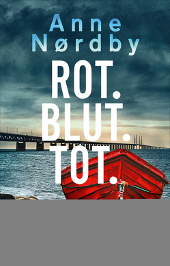 Rot. Blut. Tot. von Nordby,  Anne