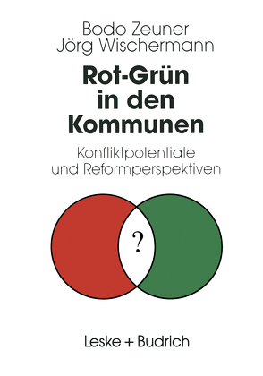 Rot-Grün in den Kommunen von Zeuner,  Bodo