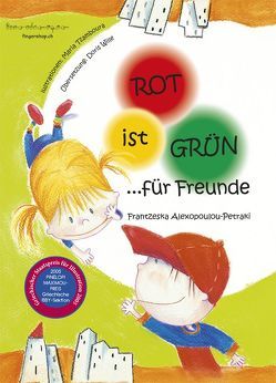 Rot ist Grün für Freunde von Alexopoulou-Petraki,  Frantzeska, Wille,  Doris